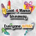 Loot 4 Mama Giveaway